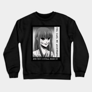 Gives Me Nightmares Crewneck Sweatshirt